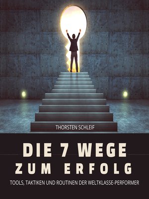 cover image of Die 7 Wege zum Erfolg